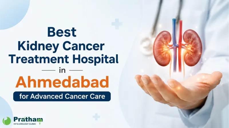 Best Kidney Cancer Treatment Hospital in Ahmedabad for Advanced Cancer Care