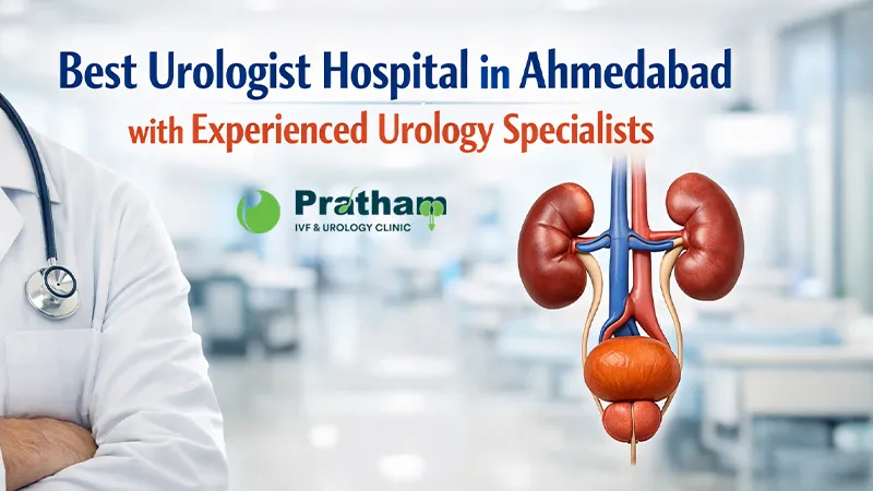 Best Urologist Hospital in Ahmedabad with Experienced Urology Specialists