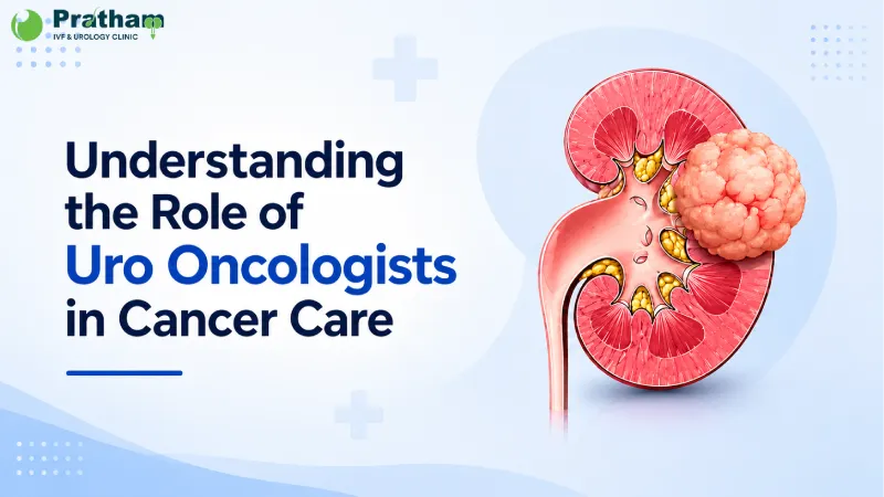 Understanding the Role of Uro Oncologists in Cancer Care